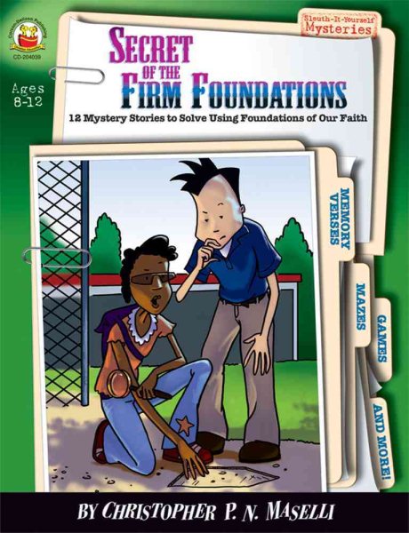 Secret of the Firm Foundations: Ages 8-12: 12 Mystery Stories to Solve Using the Foundations of Our Faith (Sleuth-it-yourself Mysteries Series)