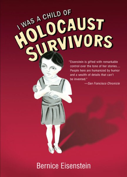 I Was a Child of Holocaust Survivors cover