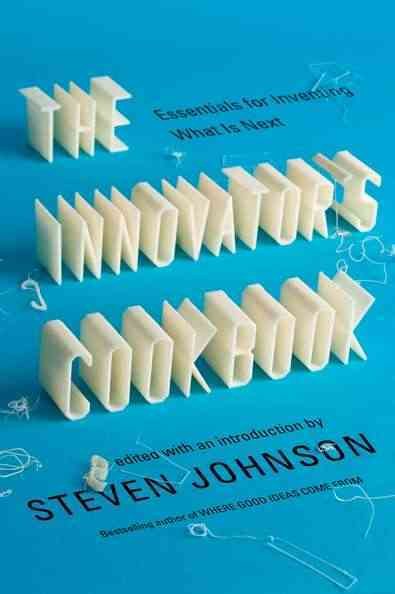The Innovator's Cookbook: Essentials for Inventing What Is Next cover