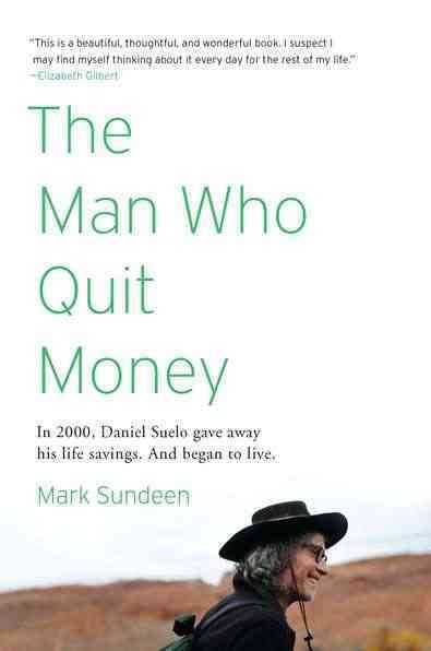 The Man Who Quit Money cover