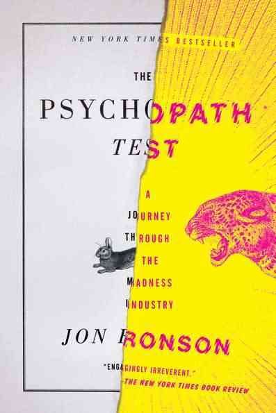 The Psychopath Test: A Journey Through the Madness Industry cover