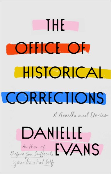 The Office of Historical Corrections: A Novella and Stories cover