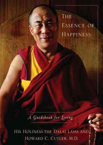 The Essence of Happiness: A Guidebook for Living cover