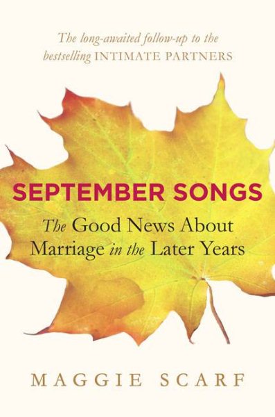 September Songs: The Good News About Marriage in the Later Years cover