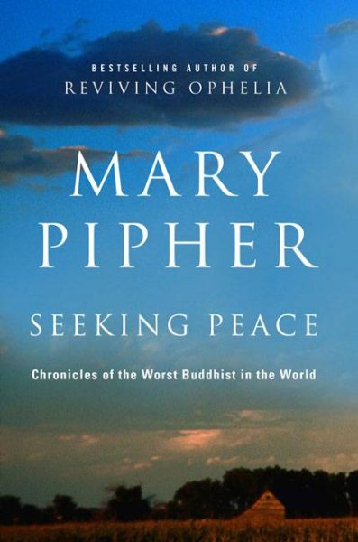 Seeking Peace: Chronicles of the Worst Buddhist in the World cover