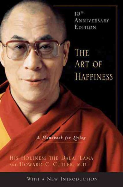The Art of Happiness, 10th Anniversary Edition: A Handbook for Living cover