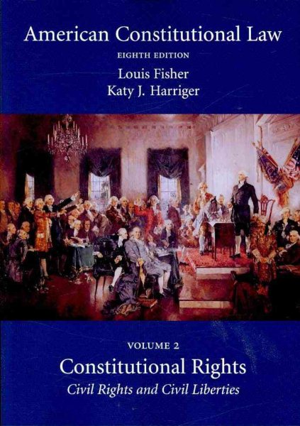 American Constitutional Law: Volume Two, Constitutional Rights: Civil Rights and Civil Liberties cover