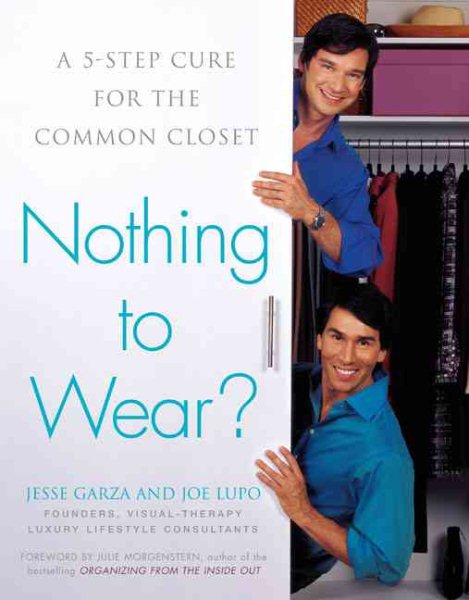 Nothing to Wear?: A Five-Step Cure for the Common Closet cover