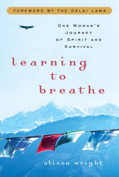 Learning to Breathe: One Woman's Journey of Spirit and Survival cover