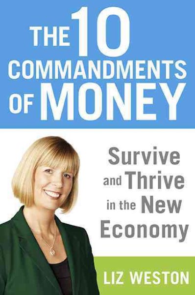 The 10 Commandments of Money: Survive and Thrive in the New Economy cover
