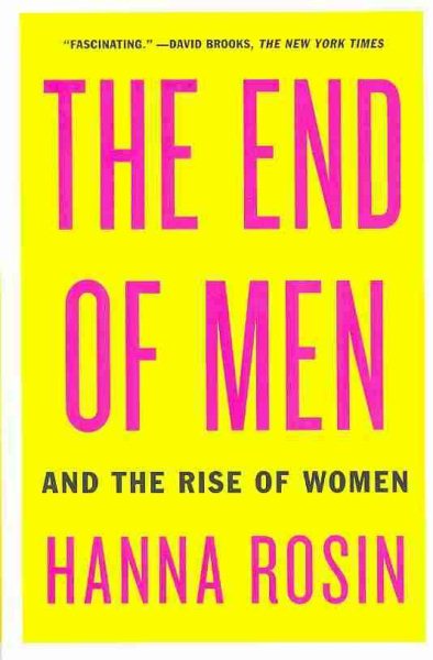 The End of Men: And the Rise of Women cover