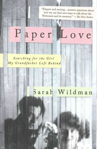 Paper Love: Searching for the Girl My Grandfather Left Behind cover