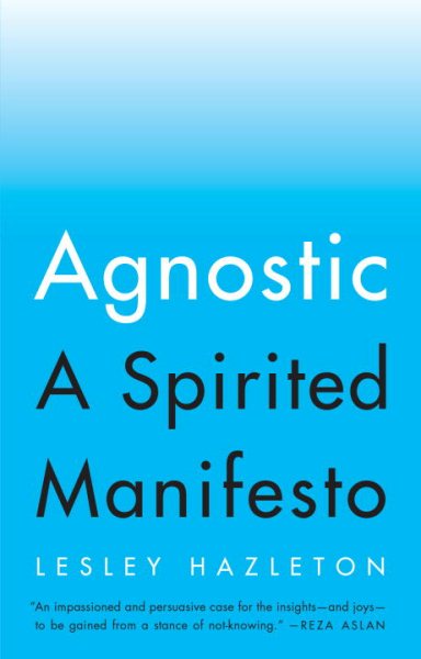 Agnostic: A Spirited Manifesto cover