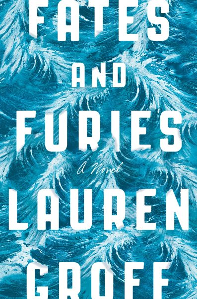 Fates and Furies: A Novel cover