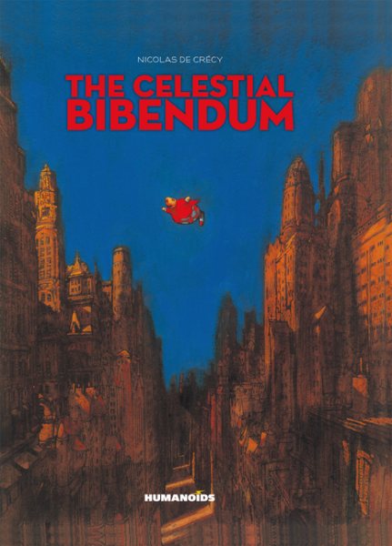 The Celestial Bibendum: Oversized Deluxe Edition cover