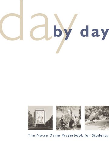 Day by Day: The Notre Dame Prayer Book for Students cover