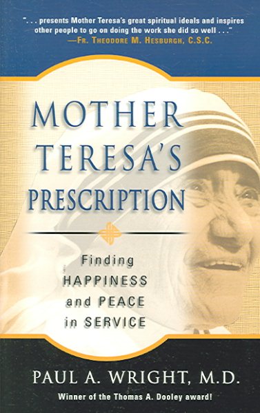 Mother Teresa's Prescription: Finding Happiness And Peace in Service cover