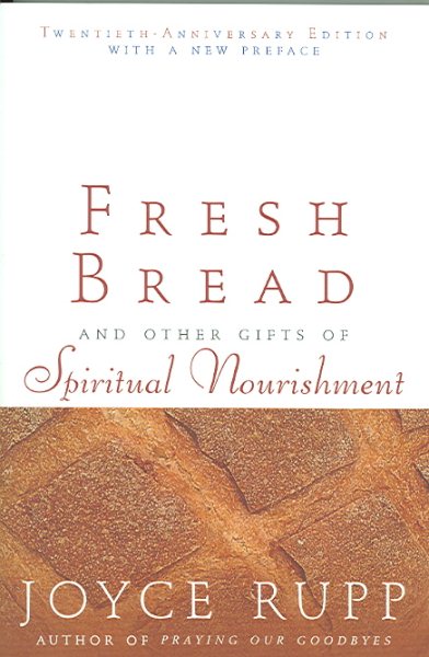 Fresh Bread: And Other Gifts of Spiritual Nourishment cover