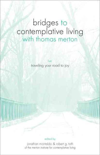 Traveling Your Road to Joy (Bridges to Contemplative Living…) cover