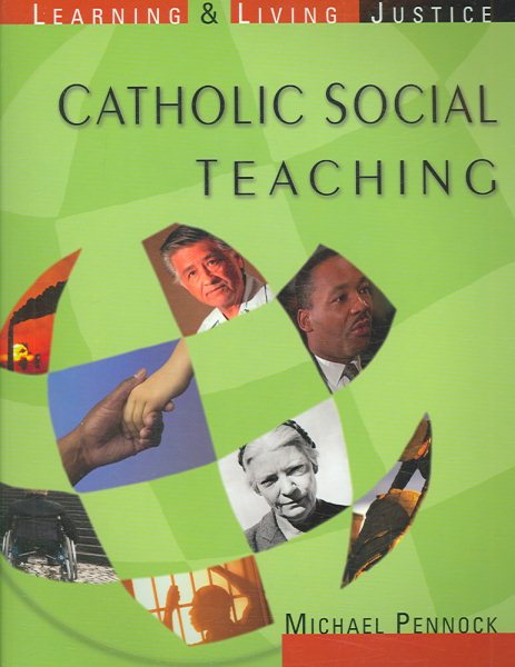 Catholic Social Teaching: Learning & Living Justice cover