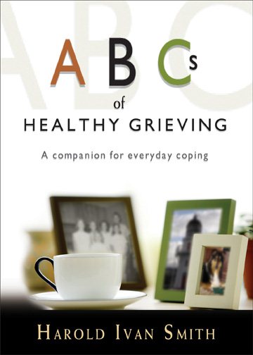 ABCs of Healthy Grieving: A Companion for Everyday Coping cover