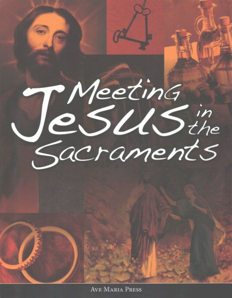 Meeting Jesus in the Sacraments cover