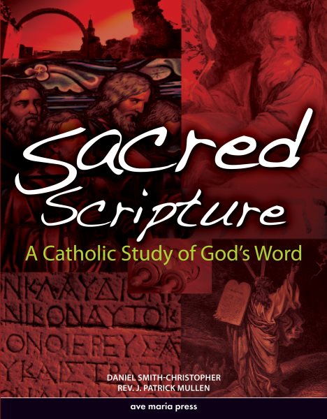 Sacred Scripture: A Catholic Study of God's Word cover
