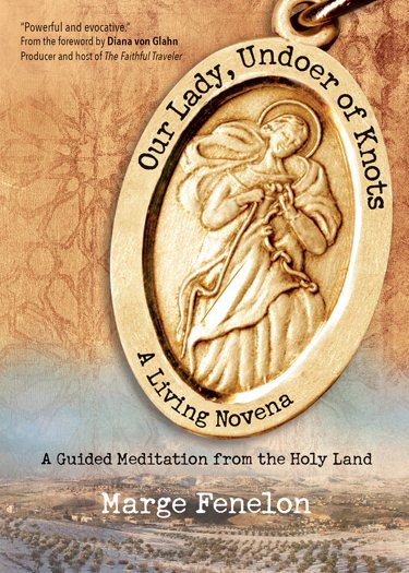 Our Lady, Undoer of Knots: A Living Novena cover
