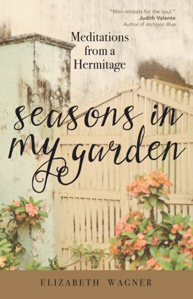Seasons in My Garden: Meditations from a Hermitage cover