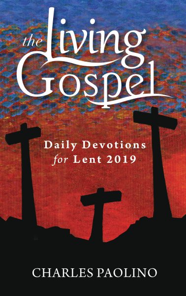 Daily Devotions for Lent 2019 (The Living Gospel) cover