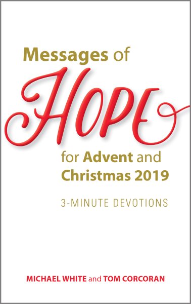 Messages of Hope for Advent and Christmas 2019: 3-Minute Devotions