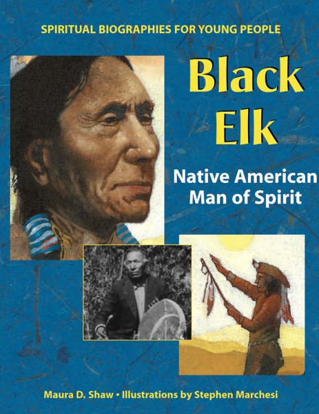 Black Elk: Native American Man of Spirit (Spiritual Biographies for Young Readers) cover