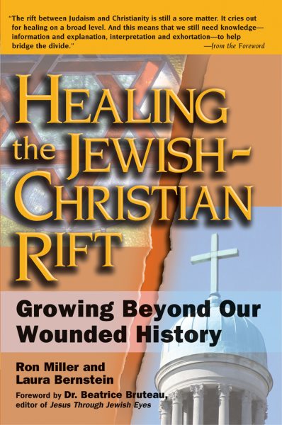 Healing the Jewish-Christian Rift: Growing Beyond Our Wounded History cover