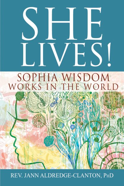 She Lives!: Sophia Wisdom Works in the World cover