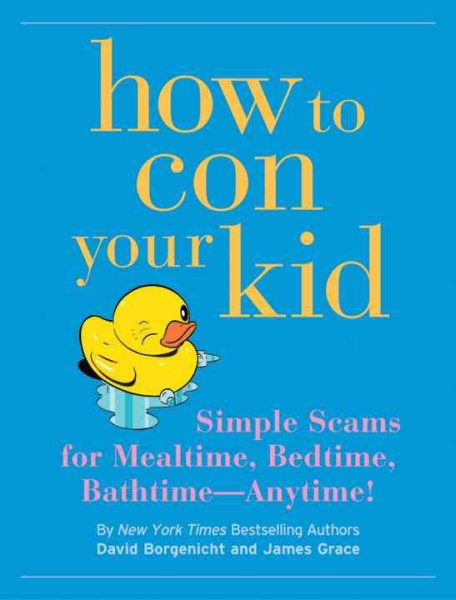 How to Con Your Kid cover
