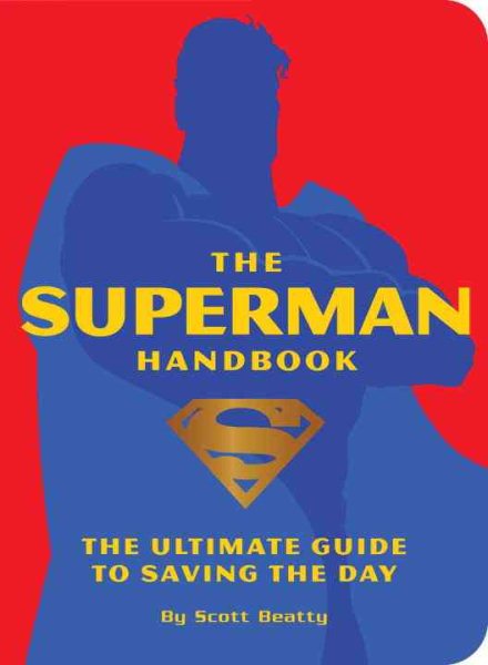 The Superman Handbook: The Ultimate Guide to Saving the Day cover