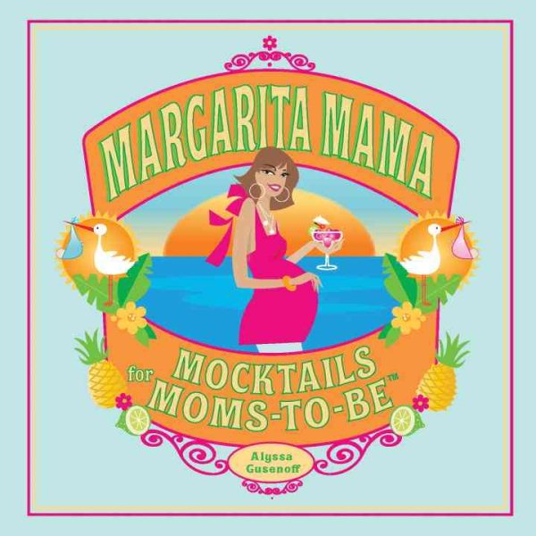 Margarita Mama: Mocktails for Moms-to-Be cover