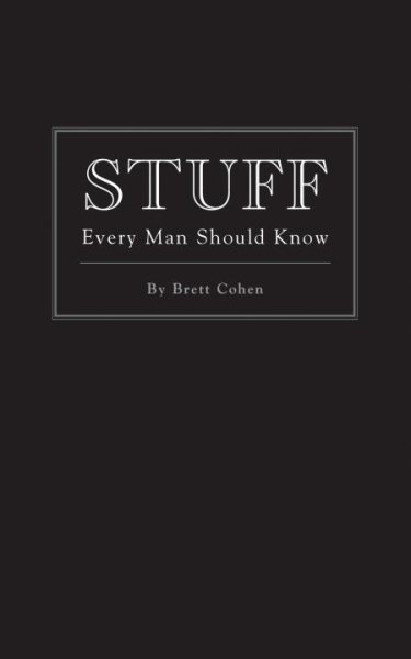 Stuff Every Man Should Know (Stuff You Should Know) cover