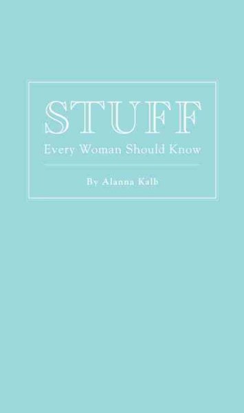 Stuff Every Woman Should Know (Stuff You Should Know) cover