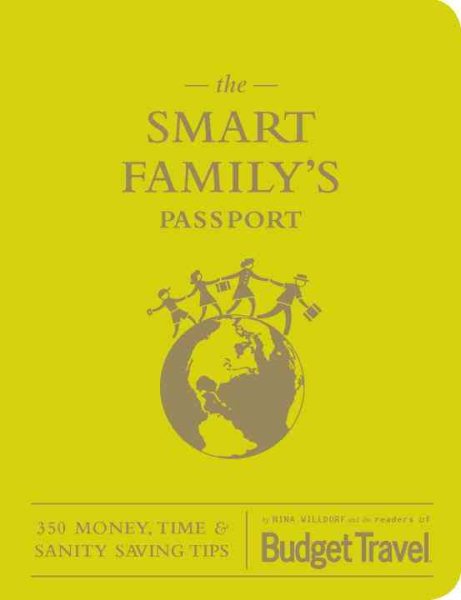 The Smart Family's Passport: 350 Money, Time & Sanity Saving Tips cover