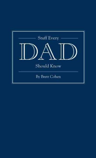 Stuff Every Dad Should Know (Stuff You Should Know) cover