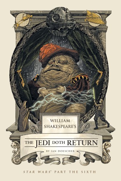 William Shakespeare's The Jedi Doth Return: Star Wars Part the Sixth (William Shakespeare's Star Wars) cover