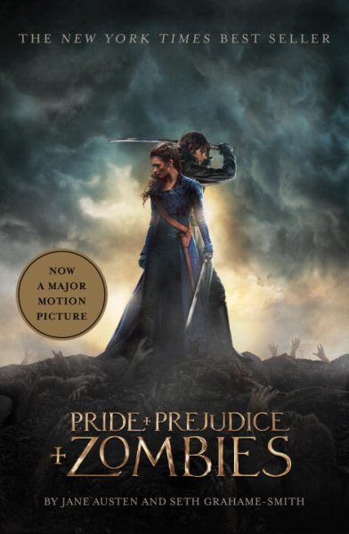 Pride and Prejudice and Zombies (Movie Tie-in Edition) (Pride and Prej. and Zombies) cover