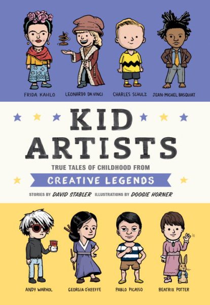 Kid Artists: True Tales of Childhood from Creative Legends (Kid Legends) cover