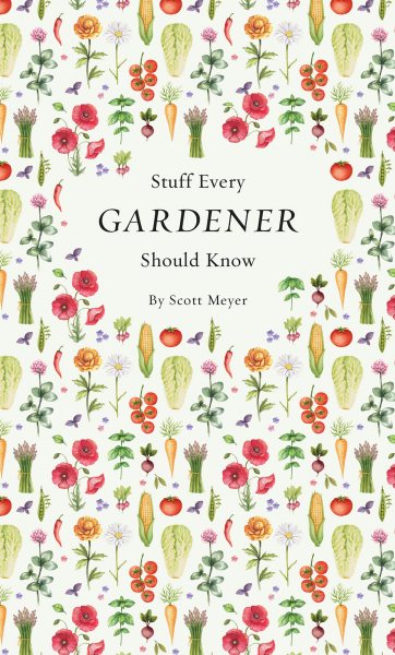 Stuff Every Gardener Should Know (Stuff You Should Know) cover