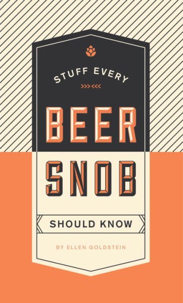 Stuff Every Beer Snob Should Know (Stuff You Should Know) cover