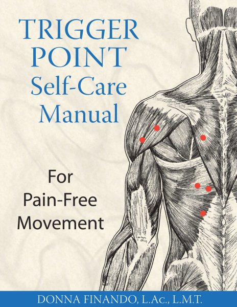 Trigger Point Self-Care Manual: For Pain-Free Movement cover