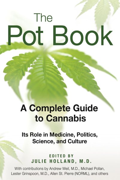 The Pot Book: A Complete Guide to Cannabis cover