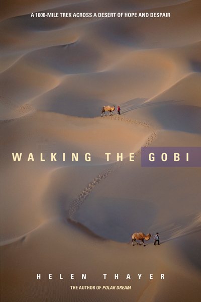 Walking the Gobi: A 1600 Mile Trek Across a Desert of Hope and Despair cover
