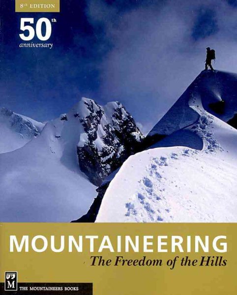 Mountaineering: The Freedom of the Hills cover